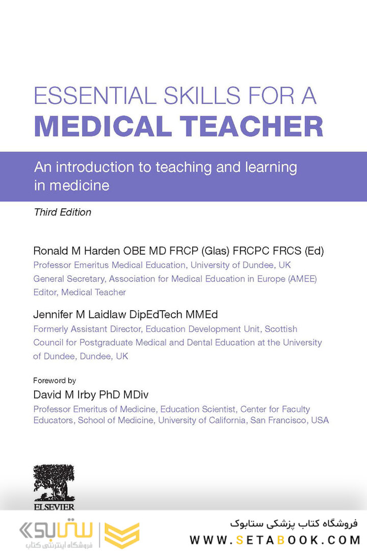Essential Skills for a Medical Teacher: An Introduction to Teaching and Learning in Medicine 2021
