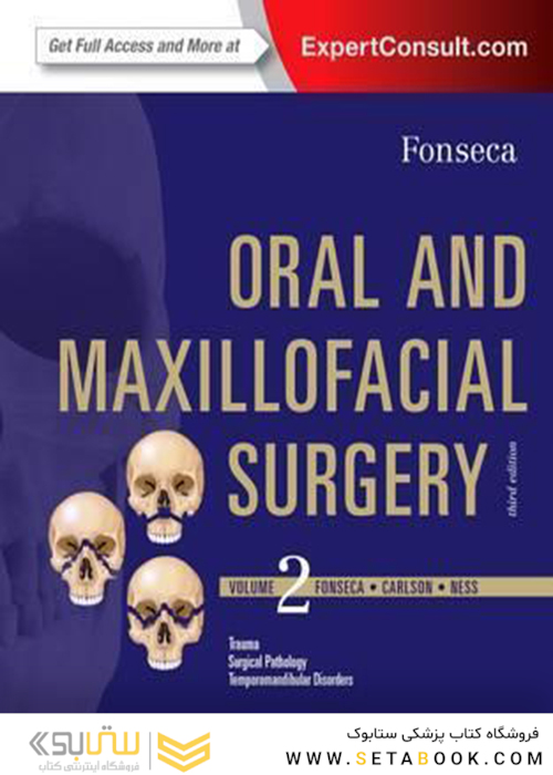 Oral and Maxillofacial Surgery: Volume 2, 3e2017 جراحی دهان و فک و صورت: جلد 2