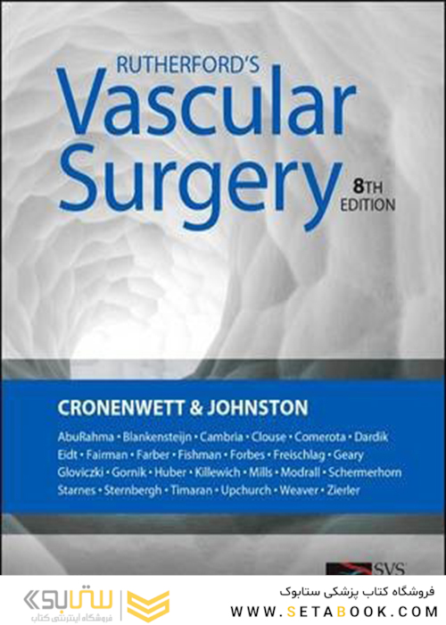 Rutherford’s Vascular Surgery, 2-Volume Set 8th Edition2014 جراحی عروقی رادرفورد ، مجموعه 2 جلدی