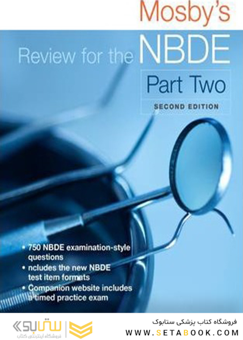 Mosby’s Review for the NBDE Part II, 2nd Edition2014