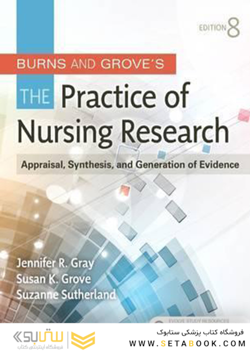 Burns and Grove’s The Practice of Nursing Research 8th Edition2016 سوختگی و عملکرد تحقیقات پرستاری
