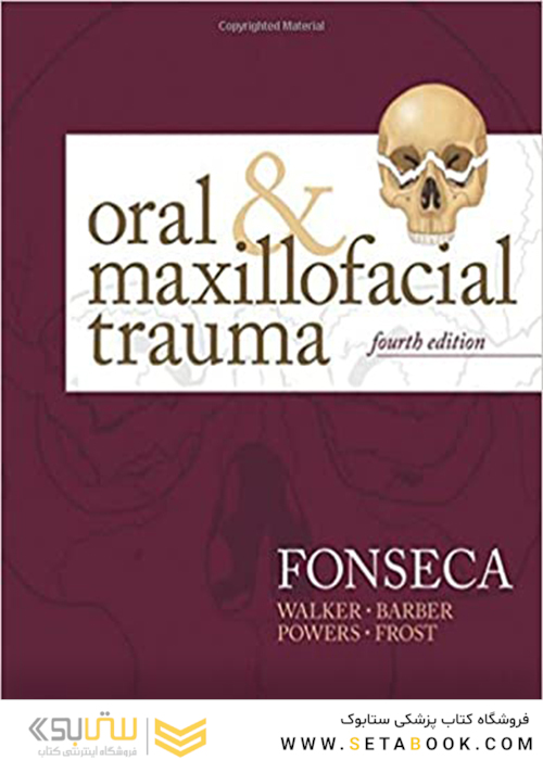 Oral and Maxillofacial Trauma 4th Edition2012 ضربه دهان و فک و صورت