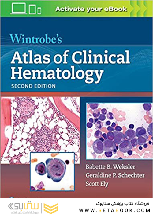 Wintrobe’s Atlas of Clinical Hematology, 2th Edition 2017