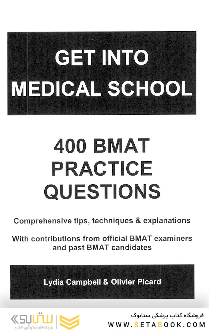 Get Into Medical School: 400 Bmat Practice Questions2011
