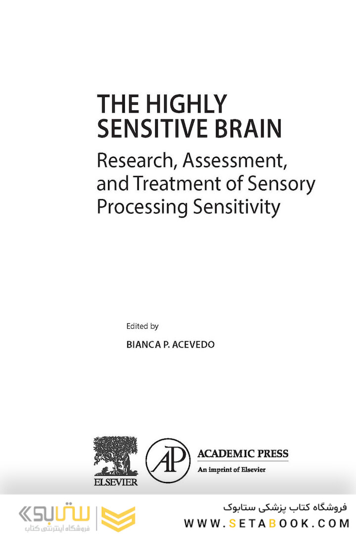 The Highly Sensitive Brain: Research, Assessment, and Treatment of Sensory Processing Sensitivity 2020 1st Edition