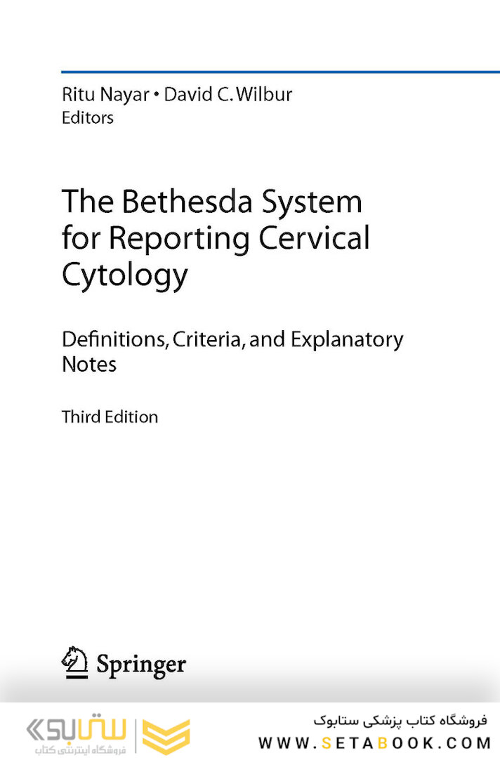 The Bethesda System for Reporting Cervical Cytology, 3rd Edition 2015