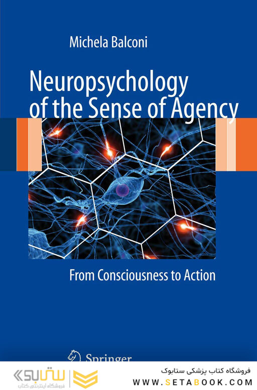 Neuropsychology of the Sense of Agency: From Consciousness to Action