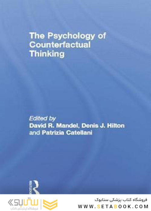 The Psychology of Counterfactual Thinking (Routledge Research International Series in Social Psychology Book 9)2014
