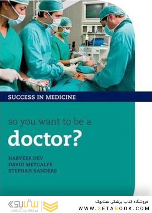 So you want to be a doctor?: The ultimate guide to getting into medical school (Success In Medicine)