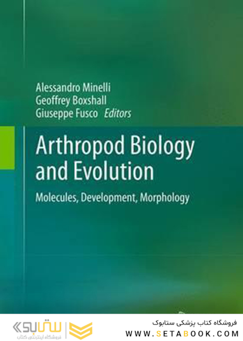 Arthropod Biology and Evolution: Molecules, Development, Morphology2016