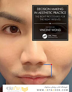 Decision Making in Aesthetic Practice: The Right Procedures for the Right Patients