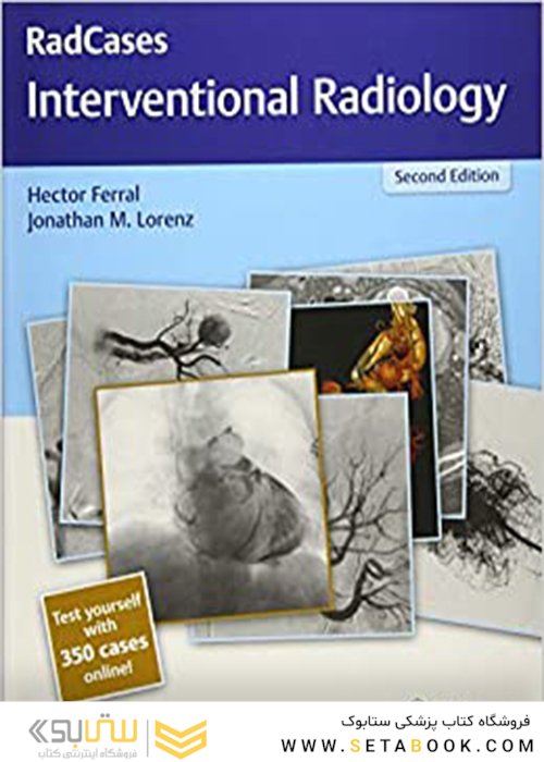 RadCases Q-A Interventional Radiology (Radcases Plus Q-A)2018رادیولوژی مداخله ای پرسش و پاسخ