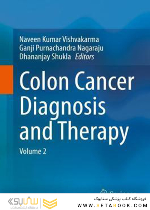 Colon Cancer Diagnosis and Therapy : Volume 2 2021تشخیص و درمان سرطان روده بزرگ: جلد 2
