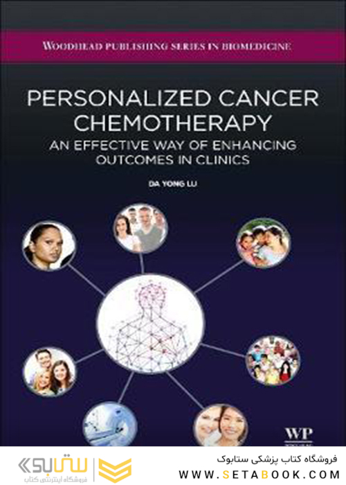 Personalized Cancer Chemotherapy : An Effective Way of Enhancing Outcomes in Clinicsشیمی درمانی سرطان شخصی: روشی موثر برای افزایش نتایج در کلینیک ها
