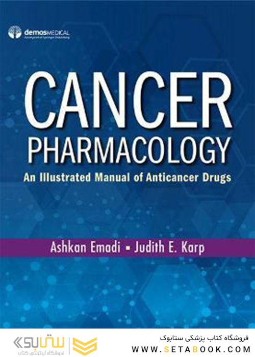 Cancer Pharmacology : An Illustrated Manual of Anticancer Drugs2019فارماکولوژی سرطان: راهنمای مصور داروهای ضد سرطان
