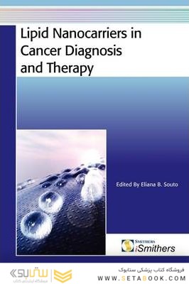 Lipid Nanocarriers in Cancer Diagnosis and Therapy2011