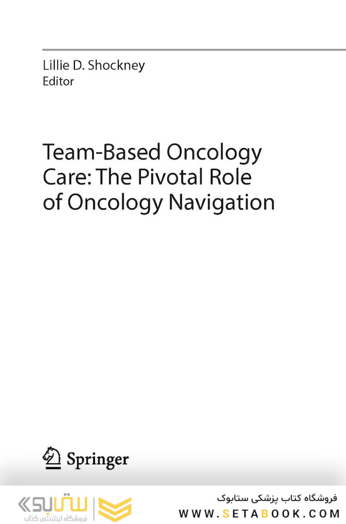 Team-Based Oncology Care: The Pivotal Role of Oncology Navigation