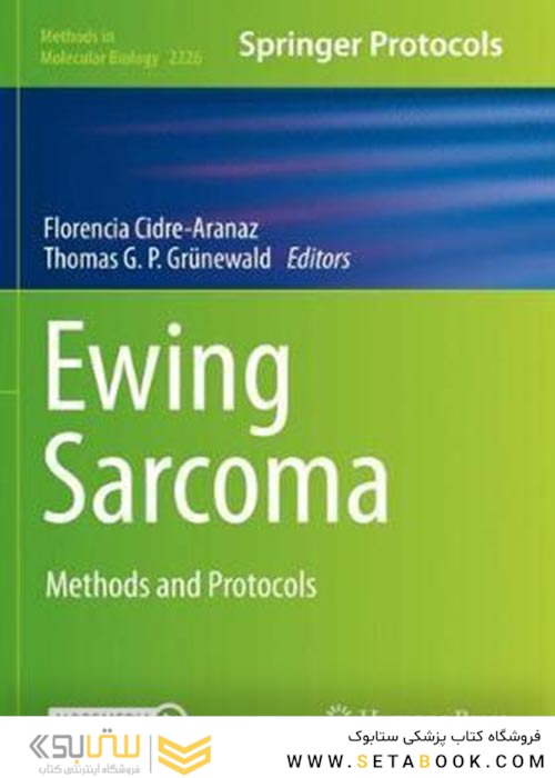 Ewing Sarcoma : Methods and Protocolsسارکوم اوینگ: روش ها و پروتکل ها