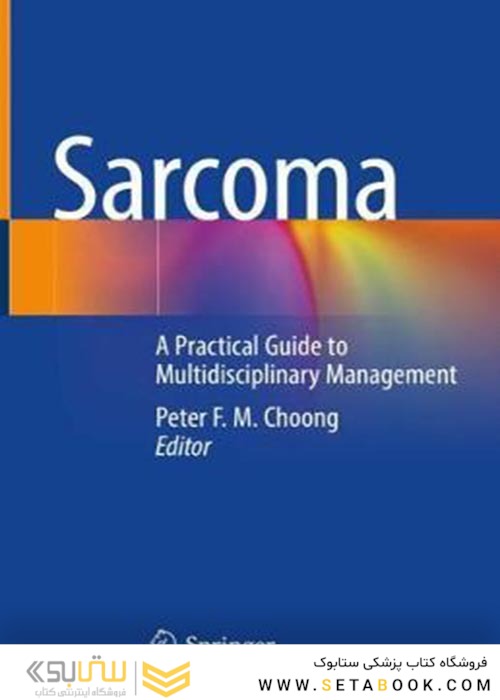Sarcoma : A Practical Guide to Multidisciplinary Management