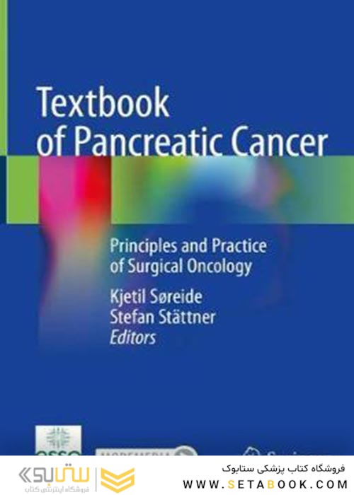 Textbook of Pancreatic Cancer : Principles and Practice of Surgical Oncologyجزوه درسی سرطان لوزالمعده: اصول و عملکرد انکولوژی جراحی