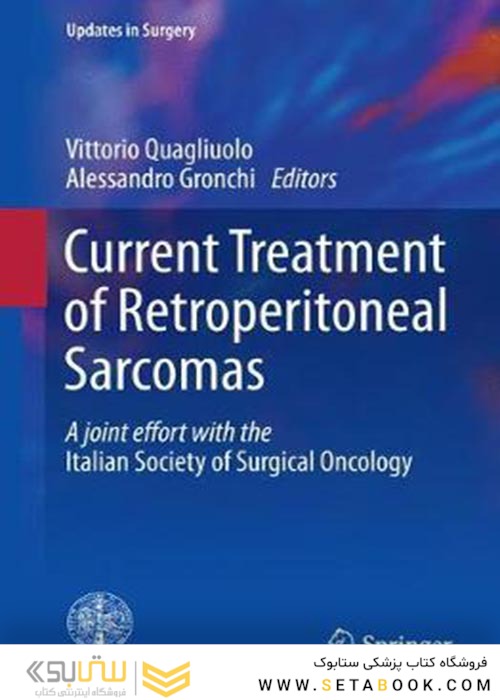 Current Treatment of Retroperitoneal Sarcomasدرمان فعلی سارکوم های رتروپریتونئال