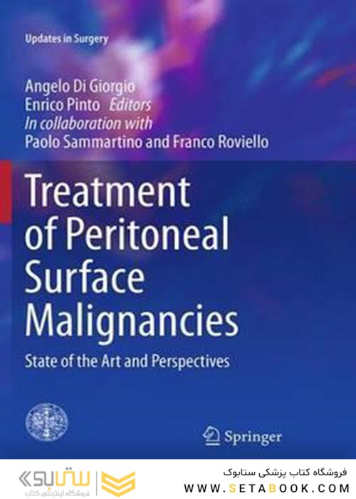 Treatment of Peritoneal Surface Malignancies : State of the Art and Perspectives2015