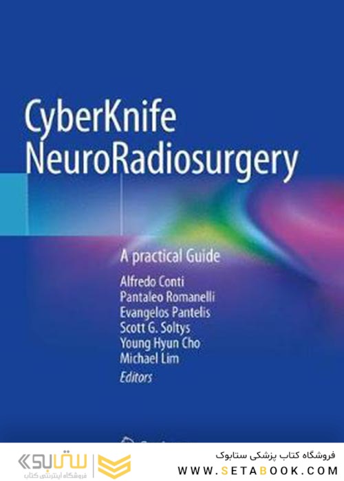 CyberKnife NeuroRadiosurgery : A practical Guide