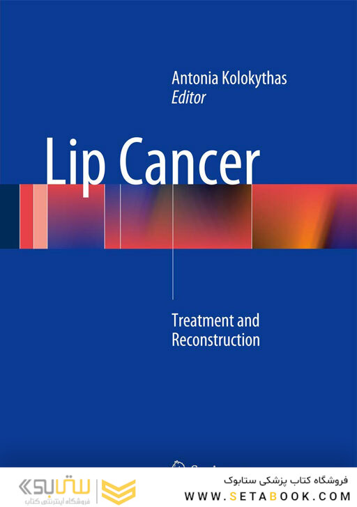 Lip Cancer : Treatment and Reconstruction