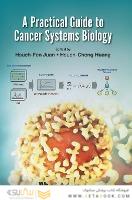 راهنمای عملی زیست شناسی سیستم های سرطانی