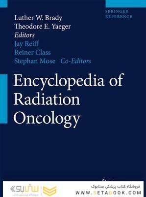 Encyclopedia of Radiation Oncology