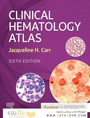 Clinical Hematology Atlas 6th Edicion 2022