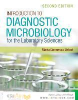 Introduction To Diagnostic Microbiology For The Laboratory Sciences
