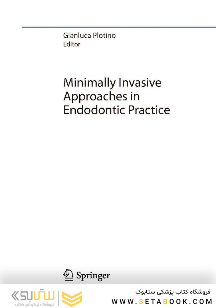 Minimally Invasive Approaches in Endodontic Practice2021