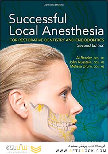 Successful Local Anesthesia for Restorative Dentistry and Endodontics