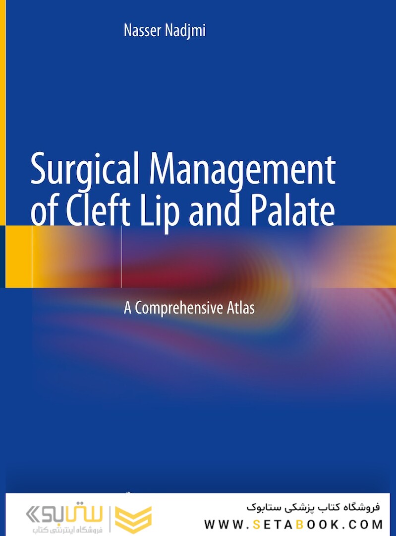Surgical Management of Cleft Lip and Palate : A Comprehensive Atlas