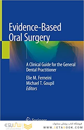 Evidence-Based Oral Surgery : A Clinical Guide for the General Dental Practitioner