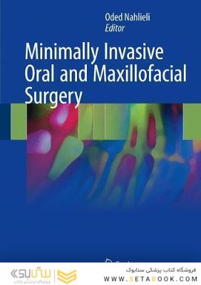 Minimally Invasive Oral and Maxillofacial Surgery
