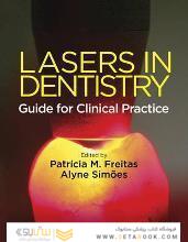 Lasers in Dentistry : Guide for Clinical Practice
