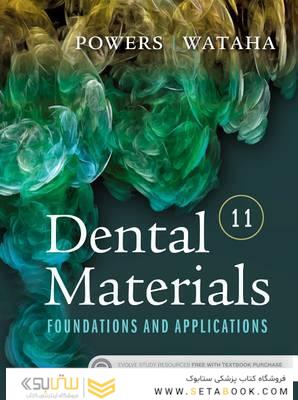 Dental Materials : Foundations and Applications