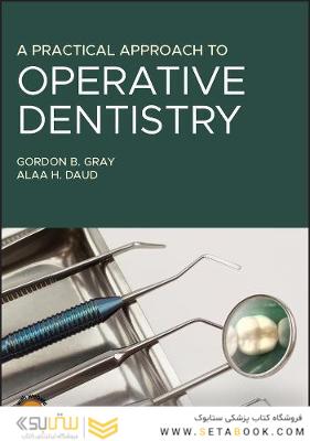 A Practical Approach to Operative Dentistry2021