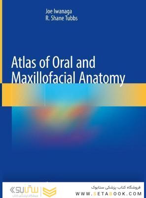 Atlas of Oral and Maxillofacial Anatomy 2022