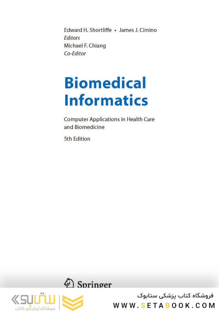 Biomedical Informatics: Computer Applications in Health Care and Biomedicine 5th ed 2021