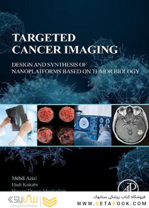 Targeted Cancer Imaging : Design and Synthesis of Nanoplatforms based on Tumor Biology
