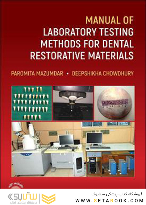 Manual of Laboratory Testing Methods for Dental Restorative Materials