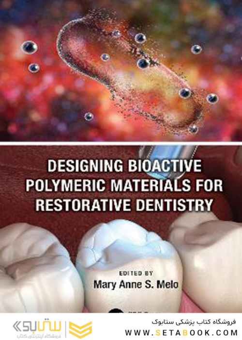 Designing Bioactive Polymeric Materials For Restorative Dentistry
