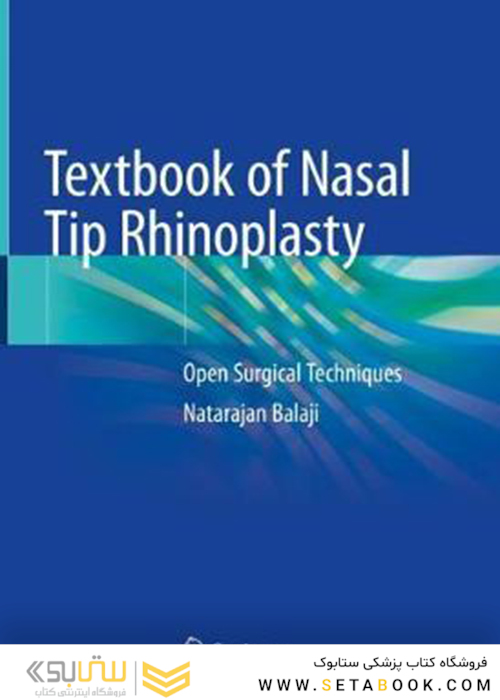 Textbook of Nasal Tip Rhinoplasty : Open Surgical Techniques