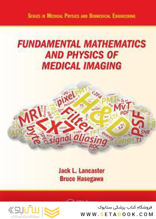 Fundamental Mathematics and Physics of Medical Imaging