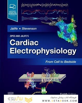 Zipes and Jalife’s Cardiac Electrophysiology: From Cell to Bedside 8th Edición