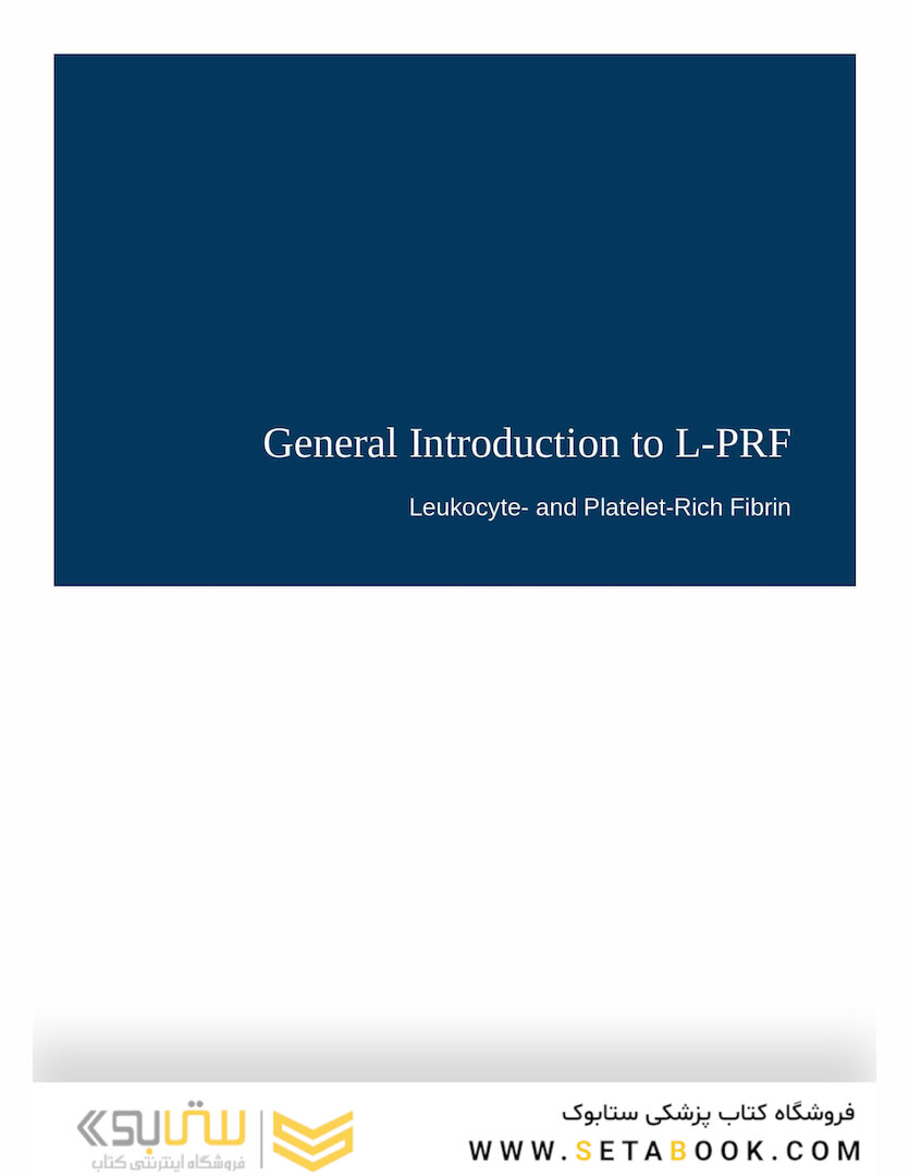 Leukocyte- and Platelet-Rich Fibrin in Oral Regenerative Procedures: Evidence-Based Clinical Guidelines 2022