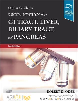 Odze and Goldblum Surgical Pathology of the GI Tract, Liver, Biliary Tract and Pancreas 4th Edición